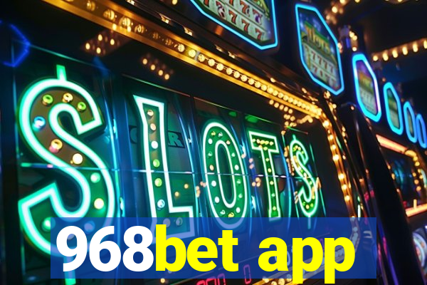 968bet app